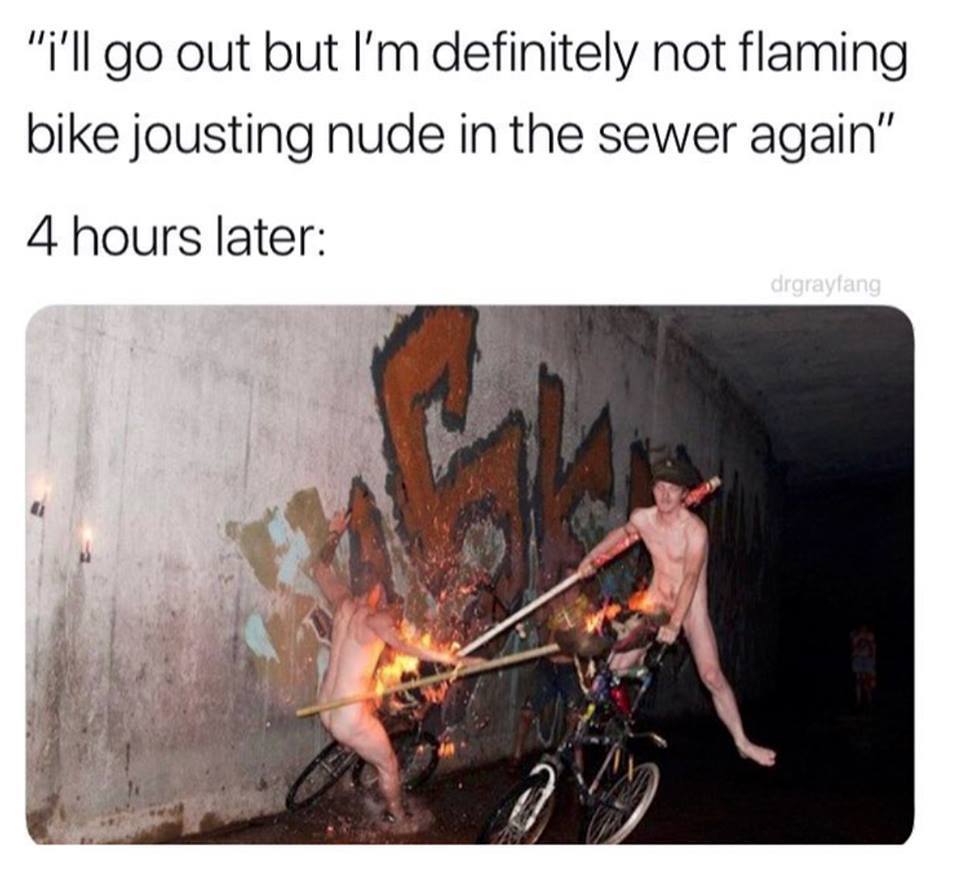 funny, nsfw, nude, meme, bike, flaming, jousting.